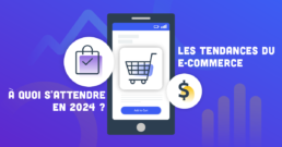 tendances du e-commerce en 2024